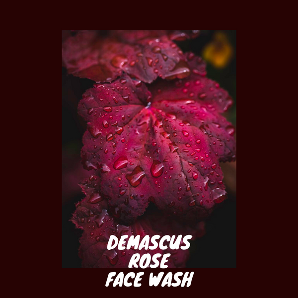 Demascus Rose Face Wash- brighten, lighten & tighten skin